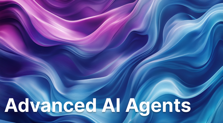 Advanced AI Agents