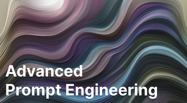 Advanced Prompt Engineering