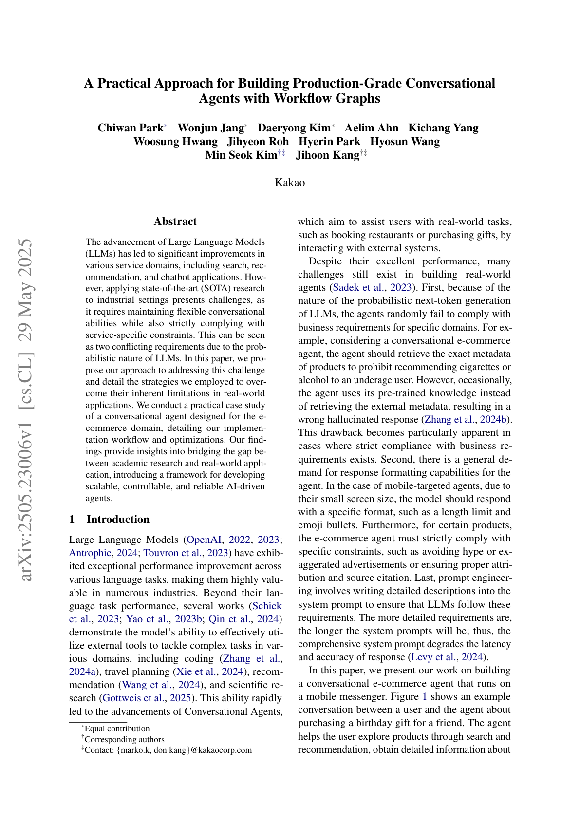 Building Production-Grade Conversational Agents with Workflow Graphs This paper presents a pragmatic, production-ready framework for building LLM-powered conversational agents using workflow graphs, with a specific focus on e-commerce scenarios. Instead of relying solely on end-to-end generation, the authors design agents using a directed acyclic graph (DAG), enabling flexible yet controllable interactions that adhere to strict business rules and format constraints.